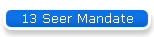13 Seer Mandate